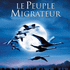 Le Peuple Migrateur / 鸟的迁徙（原声）专辑 Various Artists