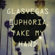 Euphoria Take My Hand专辑 Glasvegas