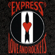 Express专辑 Love and Rockets