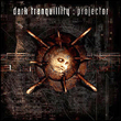 Projector专辑 Dark Tranquillity