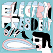 Electric President专辑 Electric President