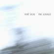 The Airship专辑 Port Blue