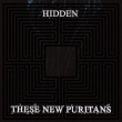 Hidden专辑 These New Puritans