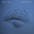 Notes of Longing专辑 Matteo Myderwyk